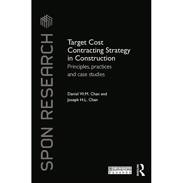 Target Cost Contracting Strategy in Construction, Daniel W. M. Chan, Joseph H. L. Chan