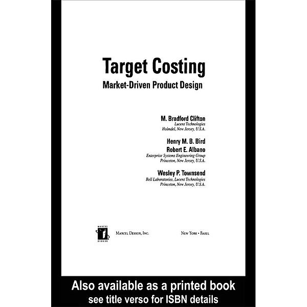 Target Costing, M. Bradford Clifton, Wesley P. Townsend, Henry M. B. Bird, Robert E. Albano