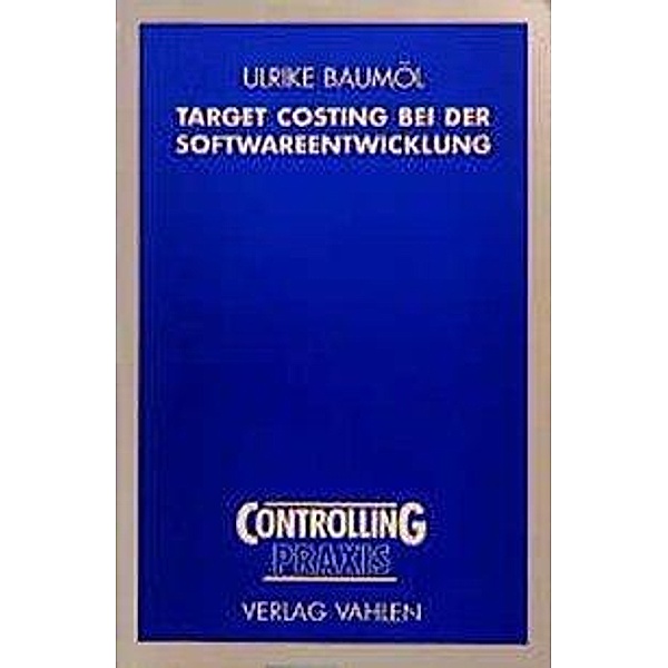 Target Costing bei der Softwareentwicklung, Ulrike Baumöl
