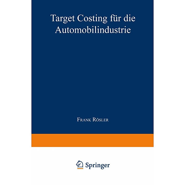 Target Costing für die Automobilindustrie, Frank Rösler