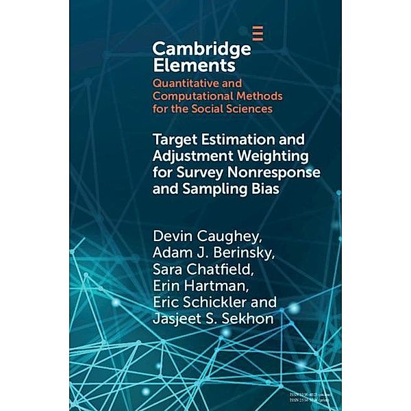 Target Estimation and Adjustment Weighting for Survey Nonresponse and Sampling Bias / Elements in Quantitative and Computational Methods for the Social Sciences, Devin Caughey