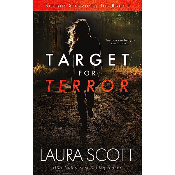 Target for Terror (Security Specialists, Inc., #1) / Security Specialists, Inc., Laura Scott