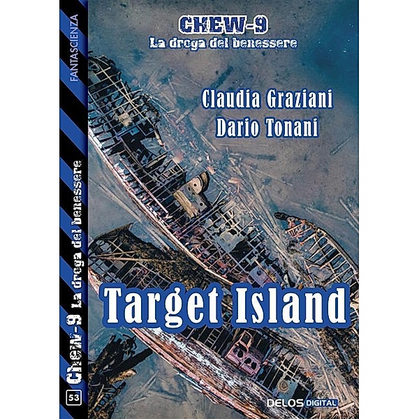 Target island, Dario Tonani, Claudia Graziani