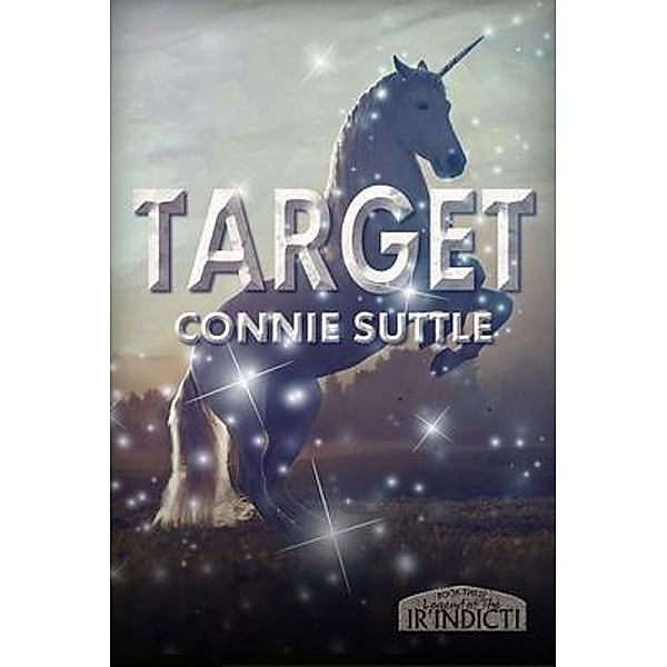 Target / Legend of the Ir'Indicti Bd.3, Connie Suttle