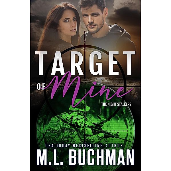 Target of Mine (The Night Stalkers, #10) / The Night Stalkers, M. L. Buchman