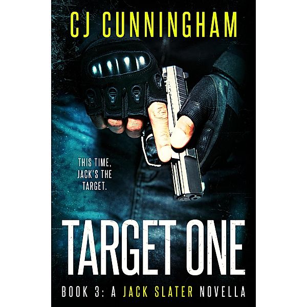 Target One (Jack Slater) / Jack Slater, C. J. Cunningham