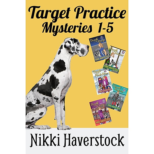 Target Practice Mysteries 1-5 / Target Practice Mysteries, Nikki Haverstock