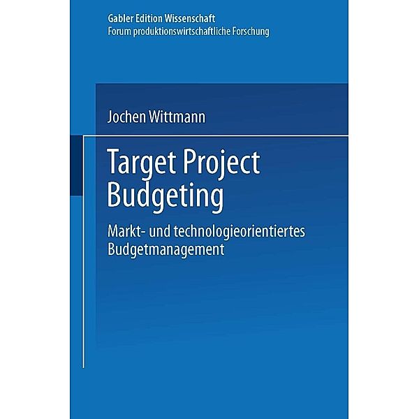 Target Project Budgeting / Forum produktionswirtschaftliche Forschung