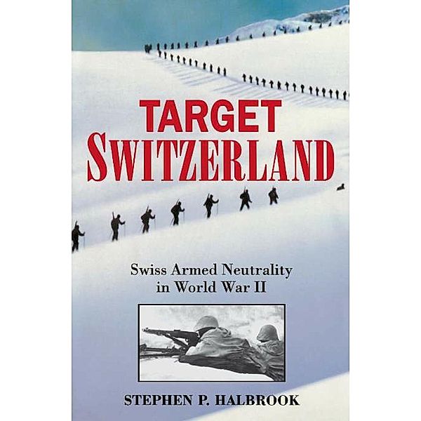 Target Switzerland, Stephen P. Halbrook