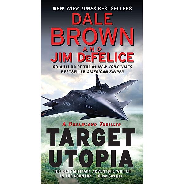 Target Utopia: A Dreamland Thriller, Dale Brown, Jim DeFelice