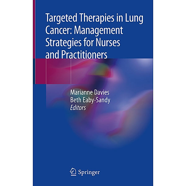Targeted Therapies in Lung Cancer: Management Strategies for Nurses and Practitioners