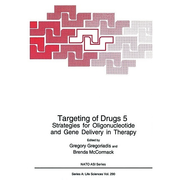Targeting of Drugs 5 / NATO Science Series A: Bd.290