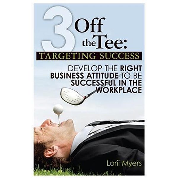Targeting Success, Lorii Myers