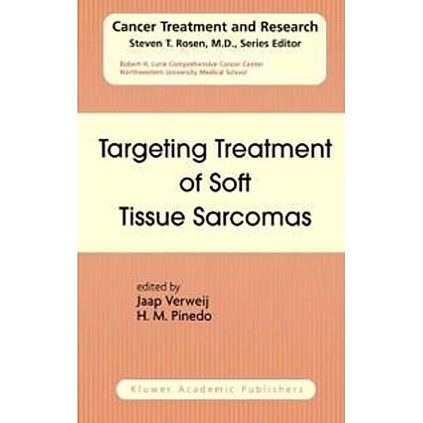 Targeting Treatment of Soft Tissue Sarcomas / Cancer Treatment and Research Bd.120