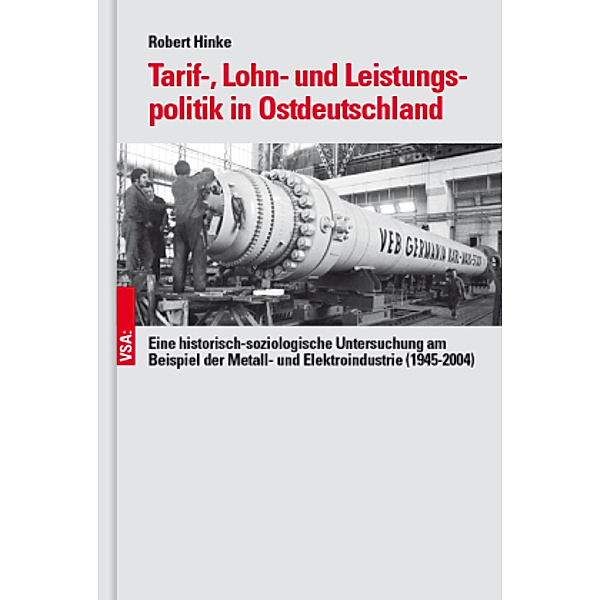 Tarif-, Lohn- und Leistungspolitik in Ostdeutschland, Robert Hinke