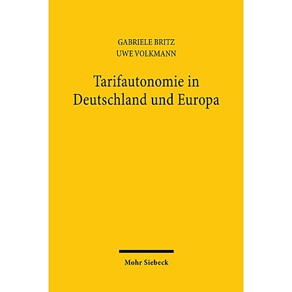 Tarifautonomie in Deutschland und Europa, Gabriele Britz, Uwe Volkmann