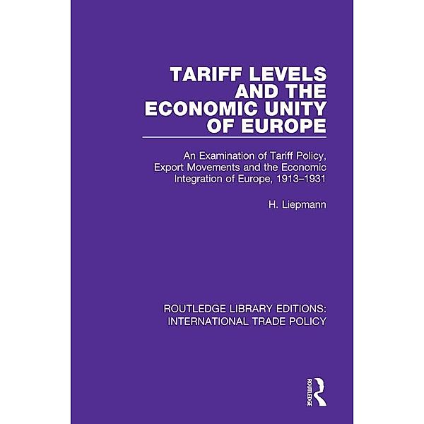 Tariff Levels and the Economic Unity of Europe, H. Liepmann