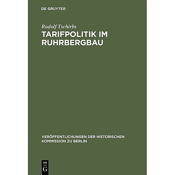 Tarifpolitik im Ruhrbergbau, Rudolf Tschirbs