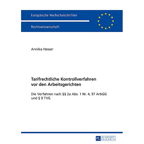 Tarifrechtliche Kontrollverfahren vor den Arbeitsgerichten, Annika Hesser