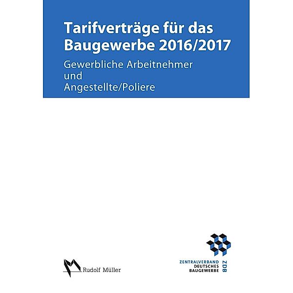 Tarifverträge für das Baugewerbe 2016/2017 - E-Book (PDF), Harald Schröer