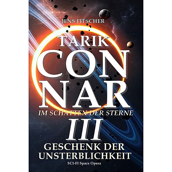 TARIK CONNAR III: GESCHENK DER UNSTERBLICHKEIT, Jens Fitscher