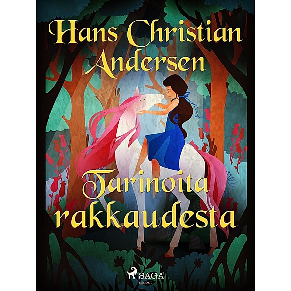 Tarinoita rakkaudesta / H. C. Andersenin tarinoita, H. C. Andersen