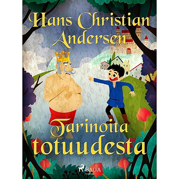 Tarinoita totuudesta / H. C. Andersenin tarinoita, H. C. Andersen