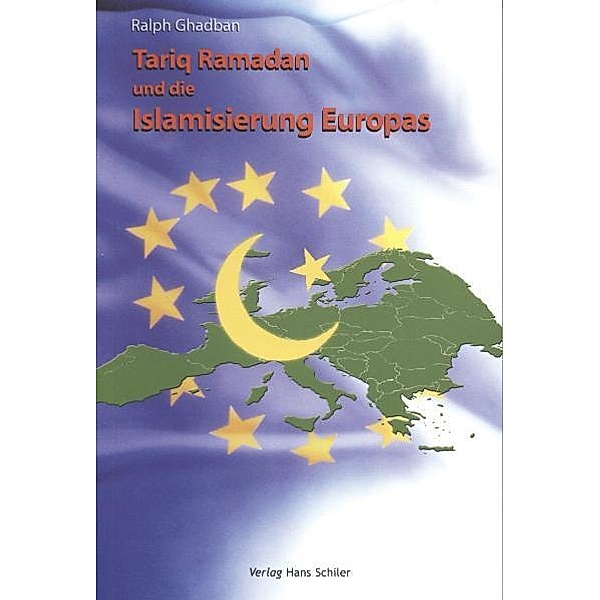 Tariq Ramadan und die Islamisierung Europas, Ralph Ghadban
