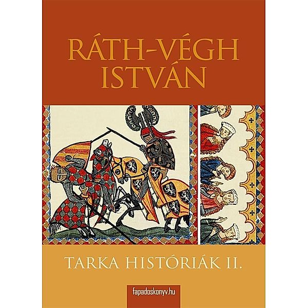 Tarka históriák II. rész, István Ráth-Végh