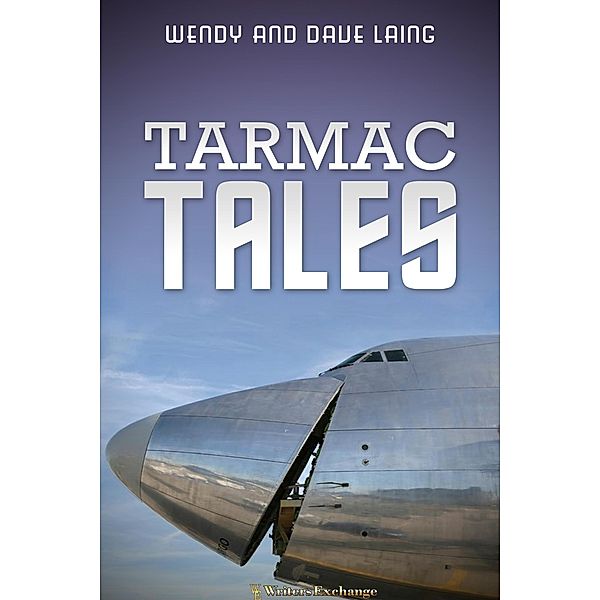 Tarmac Tales, Wendy Laing, Dave Laing