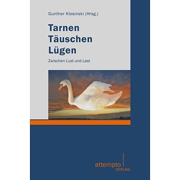 Tarnen - Täuschen - Lügen, Gunther Klosinski