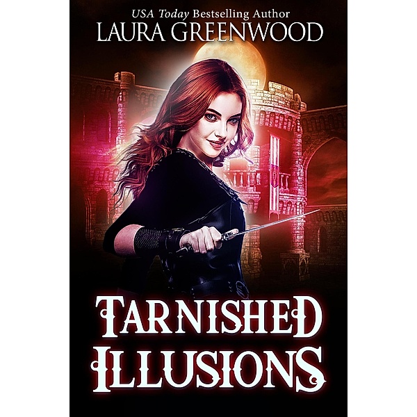 Tarnished Illusions (Ashryn Barker, #3) / Ashryn Barker, Laura Greenwood