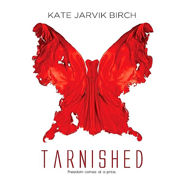 Tarnished / Perfected Bd.2, Kate Jarvik Birch