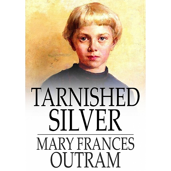 Tarnished Silver / The Floating Press, Mary Frances Outram