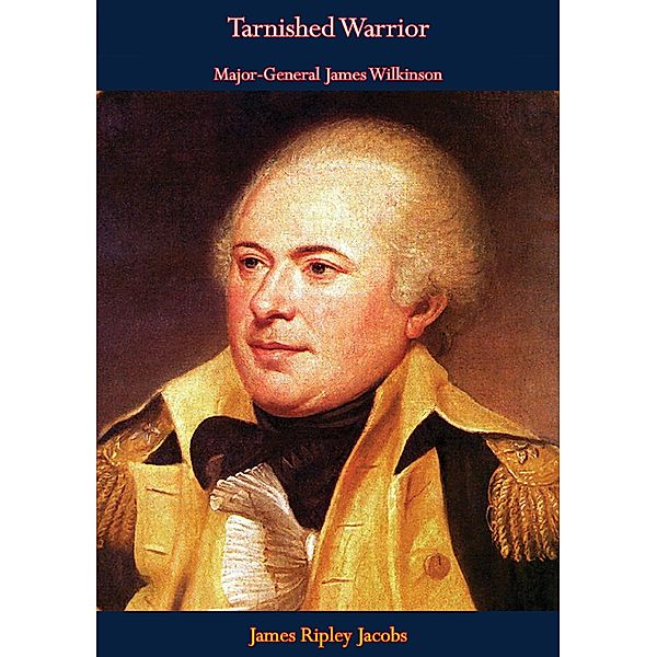 Tarnished Warrior, James Ripley Jacobs