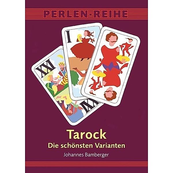 Tarock, Die schönsten Varianten, Johannes Bamberger