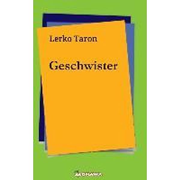 Taron, L: Geschwister, Lerko Taron