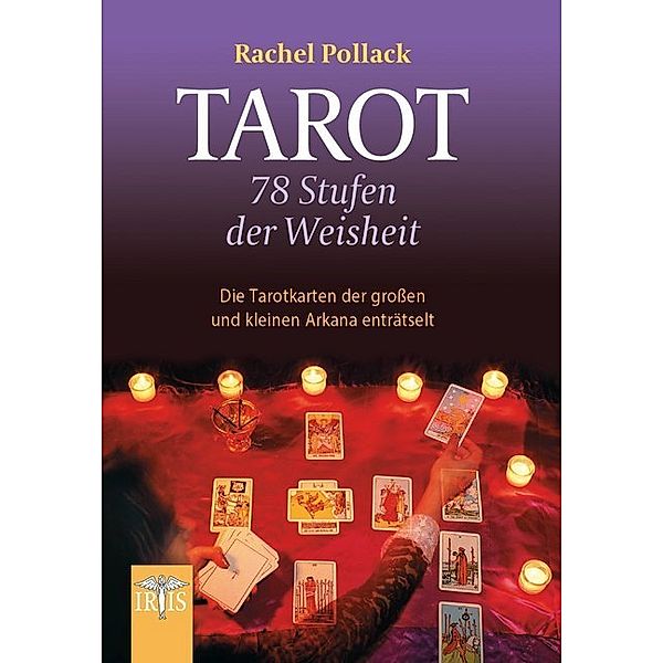 Tarot - 78 Stufen der Weisheit, Rachel Pollack