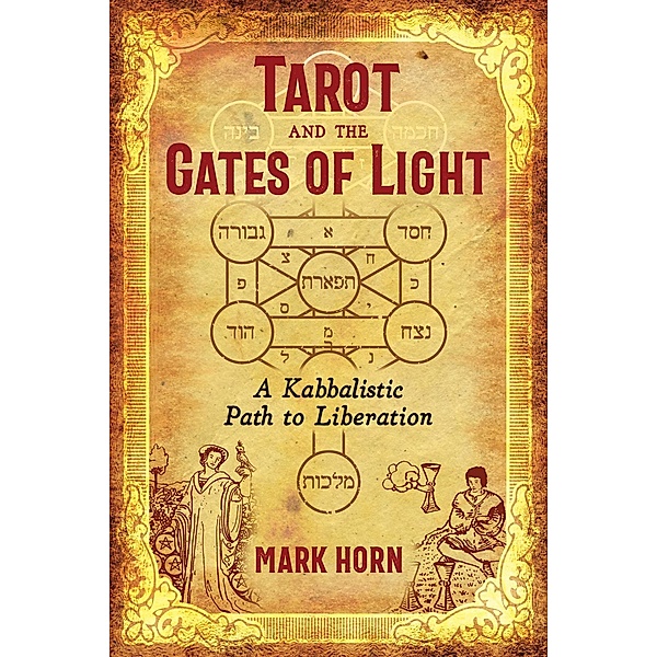 Tarot and the Gates of Light, Mark Horn