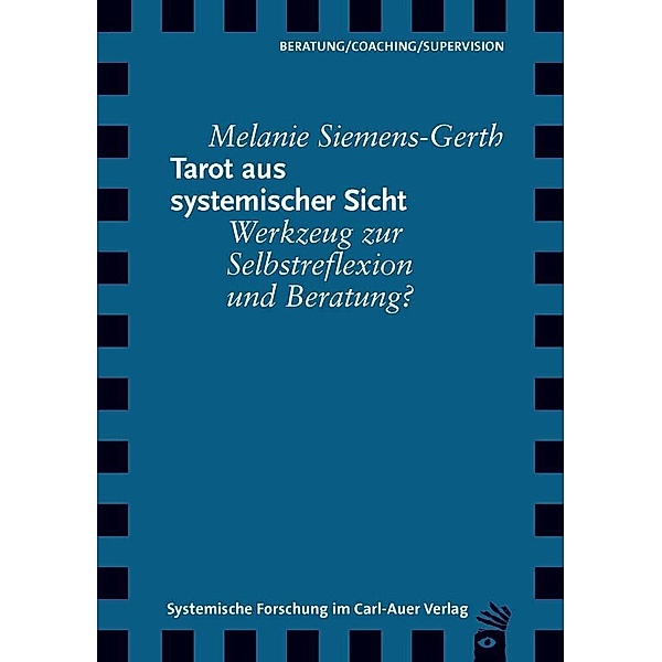 Tarot aus systemischer Sicht, Melanie Siemens-Gerth