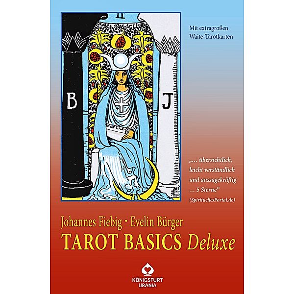 Tarot Basics Deluxe, m. Rider/Waite-Tarotkarten, Jubiläumsausgabe, Evelin Bürger, Johannes Fiebig