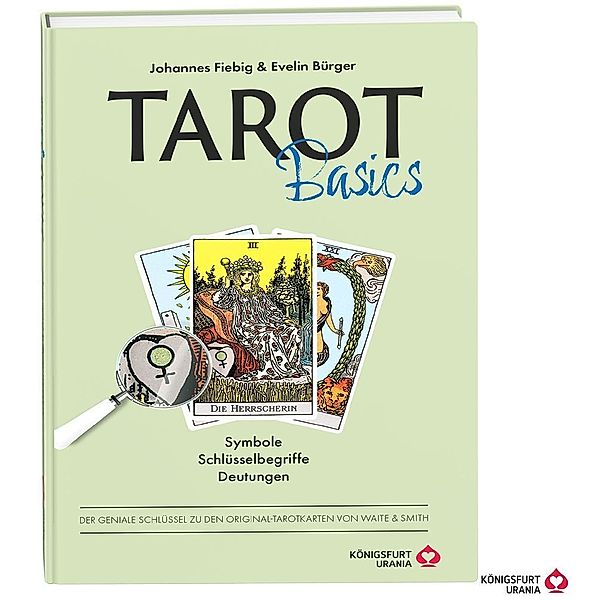 Tarot Basics Waite, Johannes Fiebig, Evelin Bürger