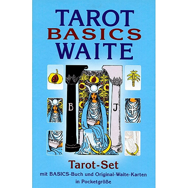 Tarot Basics Waite Tarot-Set, m. Rider/Waite-Tarotkarten (Mini), Johannes Fiebig, Evelin Bürger