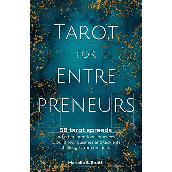 Tarot for Entrepreneurs, Mariëlle S. Smith