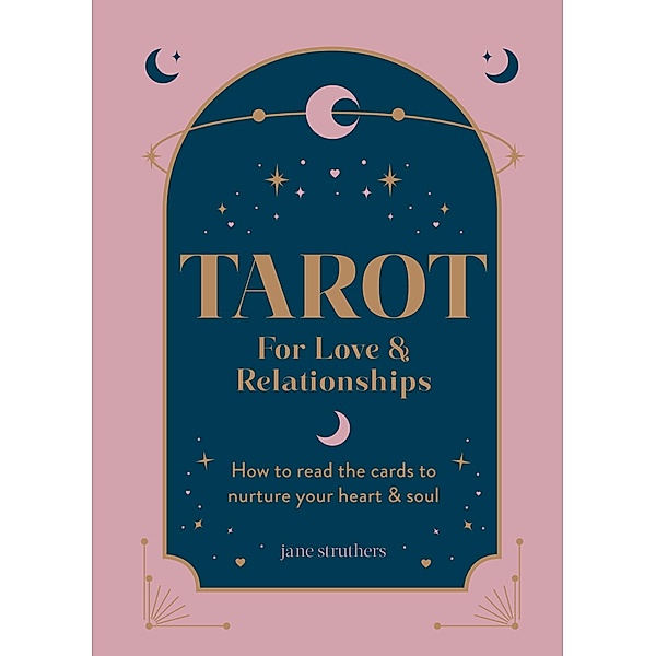 Tarot for Love & Relationships, Jane Struthers