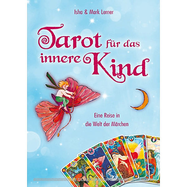 Tarot für das innere Kind, Isha Lerner, Mark Lerner