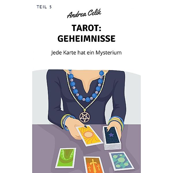 Tarot: Geheimnisse, Andrea Celik