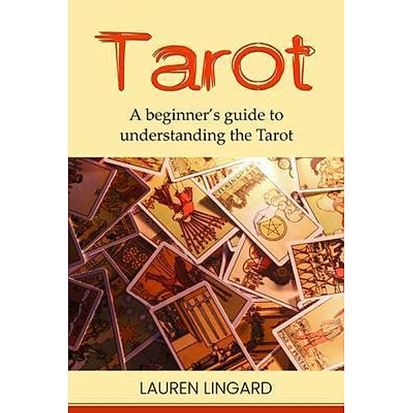 Tarot / Ingram Publishing, Lauren Lingard