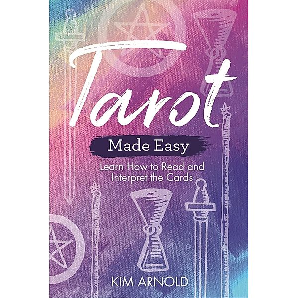 Tarot Made Easy / Made Easy series, Kim Arnold