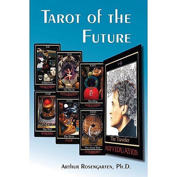 Tarot of the Future, Rosengarten Arthur Rosengarten